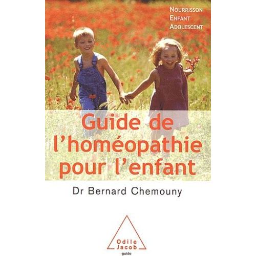 Guide De L'homéopathie Pour L'enfant