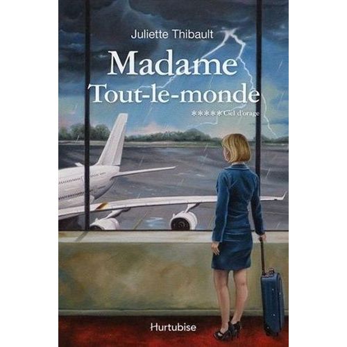 Madame Tout-Le-Monde - Tome 5 - Ciel D'orage