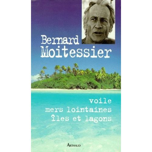 Voile, Mers Lointaines, Îles Et Lagons