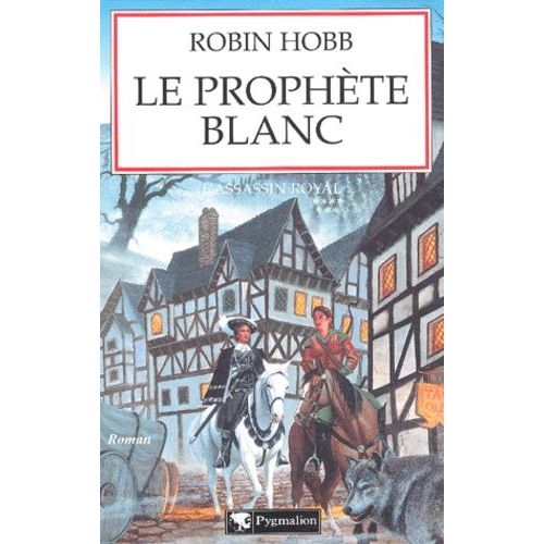 L'assassin Royal - Tome 7 - Le Prophète Blanc