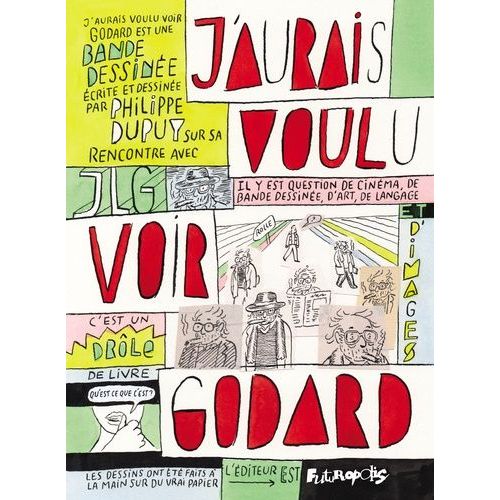 J'aurais Voulu Voir Godard - Un Livre Égaré