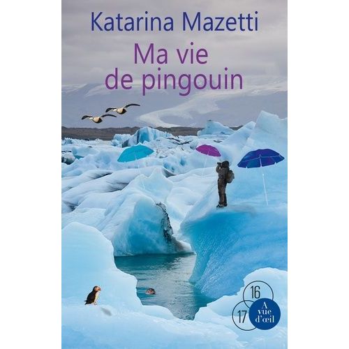 Ma Vie De Pingouin