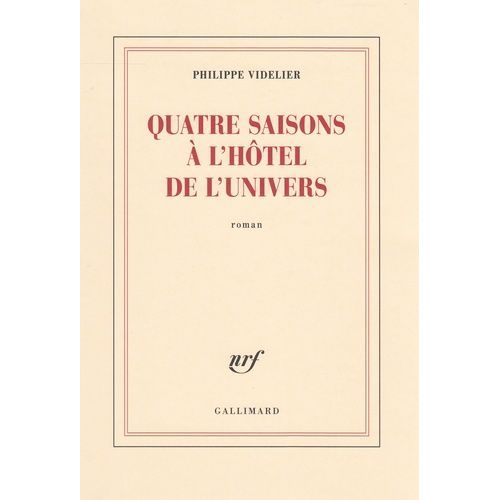 Quatre Saisons À L'hôtel De L'univers