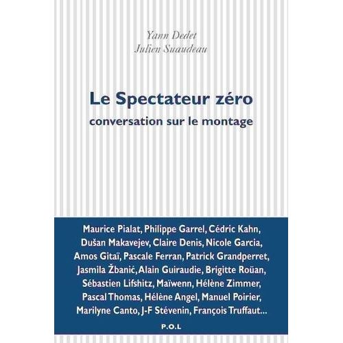 Le Spectateur Zéro - Conversation Sur Le Montage