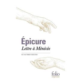 Lettre À Ménécée Et Autres Textes