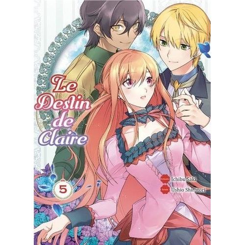 Destin De Claire (Le) - Tome 5