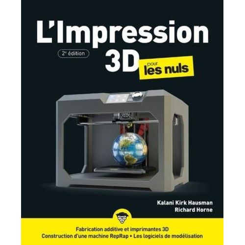 L'impression 3d Pour Les Nuls
