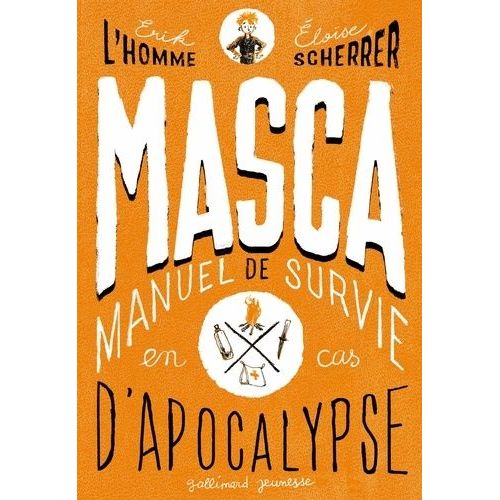 Masca - Manuel De Survie En Cas D'apocalypse