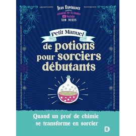 Petit Manuel De Potions Pour Sorciers Débutants