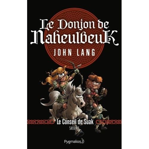 Le Donjon De Naheulbeuk - Saison 5 - Le Conseil De Suak