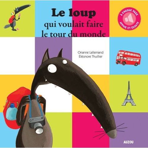 Le Loup Qui Voulait Faire Le Tour Du Monde
