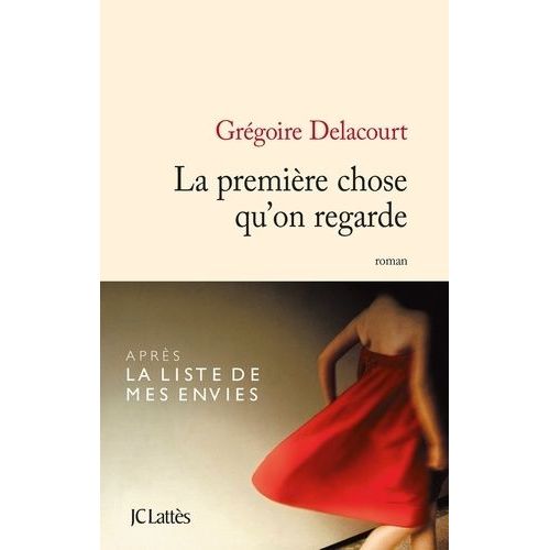 La Première Chose Qu'on Regarde