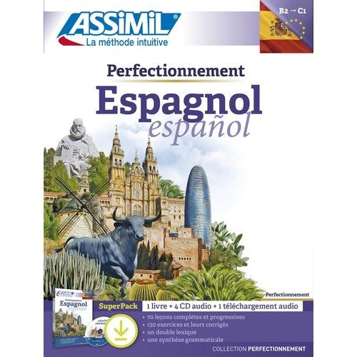 Espagnol Perfectionnement B2-C1 - Superpack Avec 1 Livre, 1 Téléchargement Audio (4 Cd Audio)