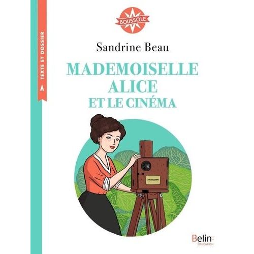 Mademoiselle Alice Et Le Cinéma - Cycle 3