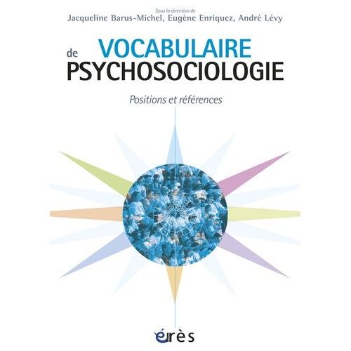 Vocabulaire De Psychosociologie - Références Et Postions