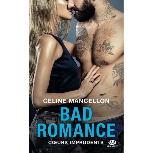 Bad Romance - Tome 3 - Coeurs Imprudents