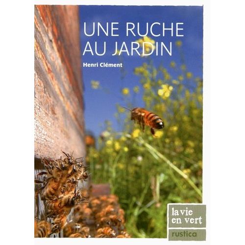 Une Ruche Au Jardin