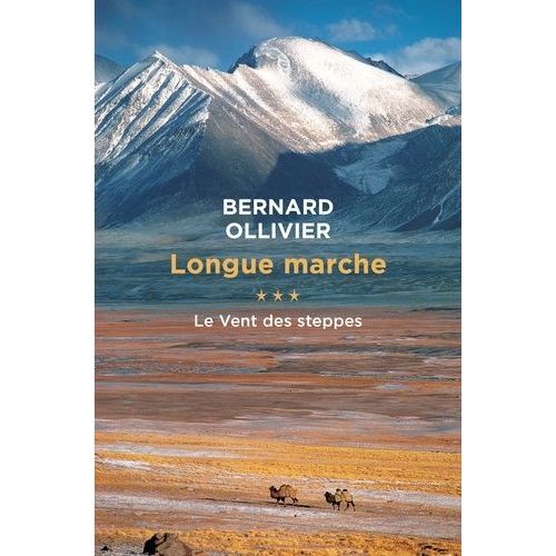 Longue Marche - Tome 3, Le Vent Des Steppes