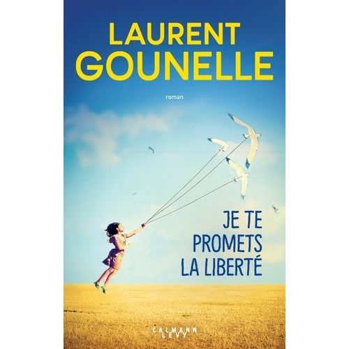 Je Te Promets La Liberté