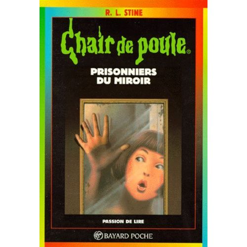 Chair De Poule - Tome 4 - Prisonniers Du Miroir