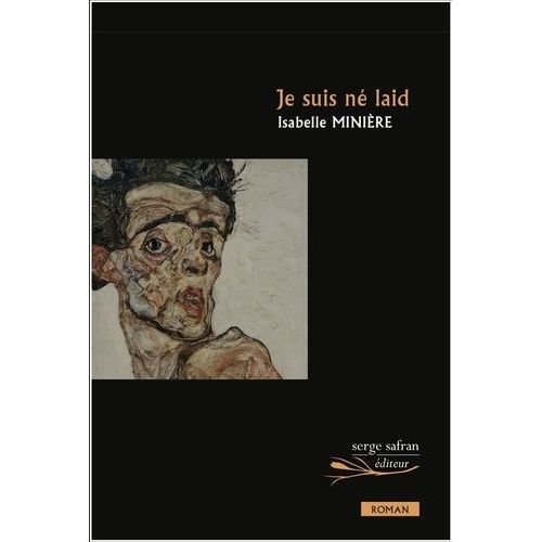 Je Suis Né Laid