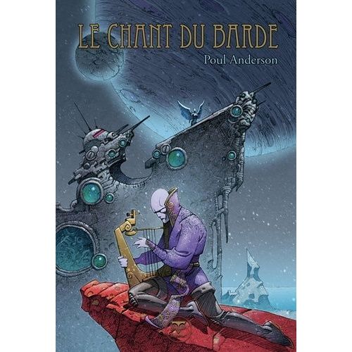 Le Chant Du Barde - Les Meilleurs Récits De Poul Anderson