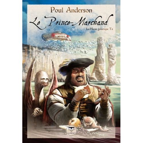 La Hanse Galactique - Tome 1 - Le Prince-Marchand