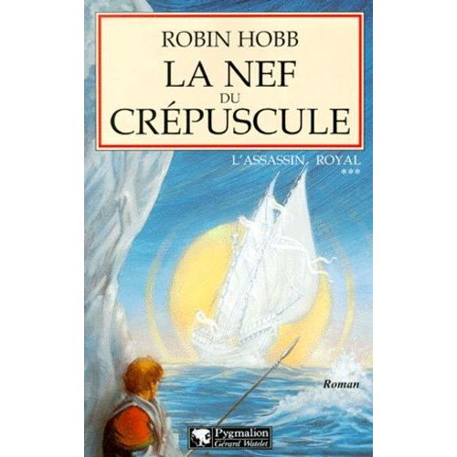 L'assassin Royal - Tome 3 - La Nef Du Crépuscule