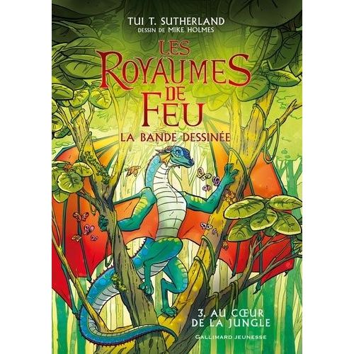 Les Royaumes De Feu - La Bande Dessinée - Tome 3 - Au Coeur De La Jungle