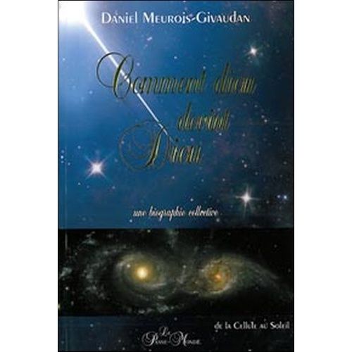 Comment Dieu Devint Dieu - Une Biographie Collective