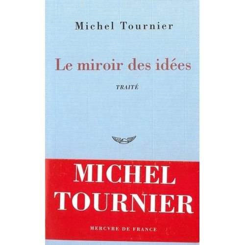 Le Miroir Des Idées - Traité