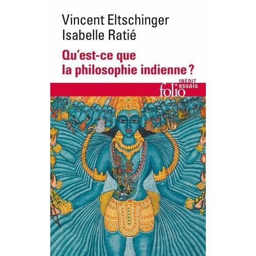 Qu'est-Ce Que La Philosophie Indienne ?