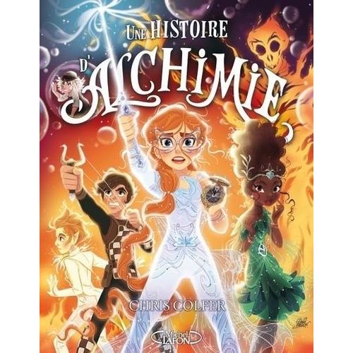 Une Histoire De Magie - Tome 3 - Une Histoire D'alchimie