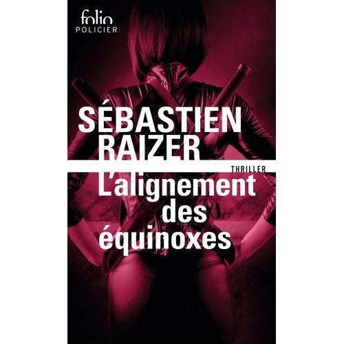 L'alignement Des Équinoxes - Tome 1