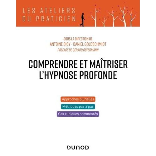 Comprendre Et Maîtriser L'hypnose Profonde