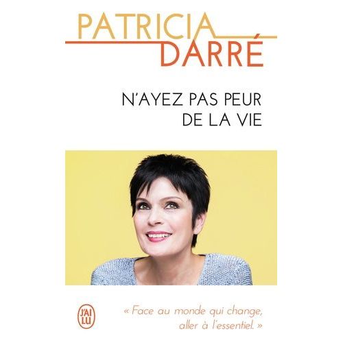 N'ayez Pas Peur De La Vie