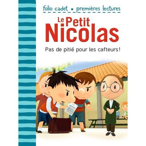 Le Petit Nicolas - Tome 21 - Pas De Pitié Pour Les Cafteurs !