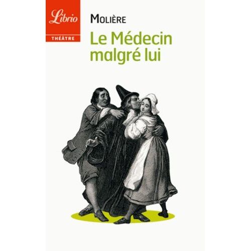 Le Médecin Malgré Lui