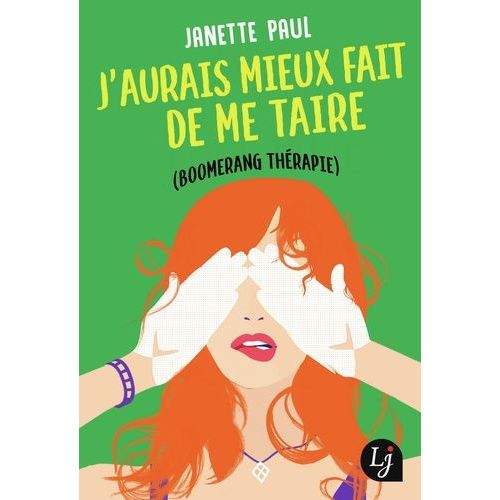 J'aurais Mieux Fait De Me Taire (Boomerang Thérapie)