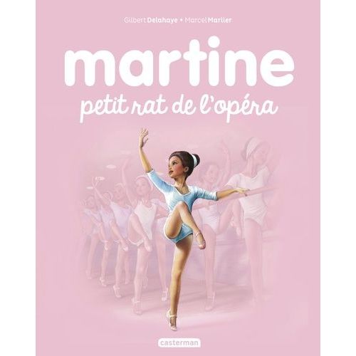Martine - Tome 22 - Martine Petit Rat De L'opéra