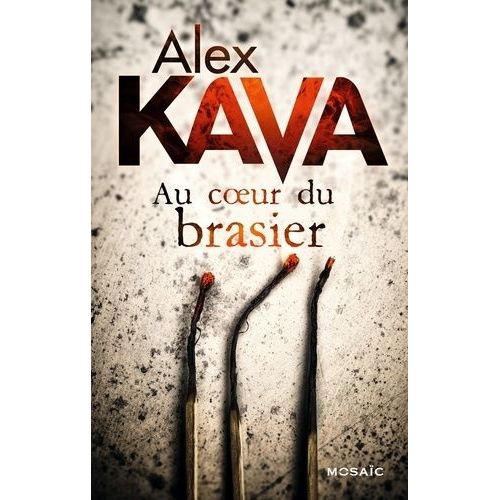 Au Coeur Du Brasier