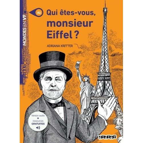 Qui Êtes-Vous, Monsieur Eiffel ?
