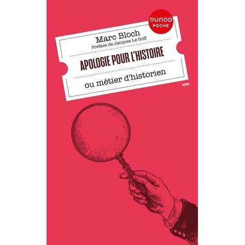 Apologie Pour L'histoire Ou Métier D'historien