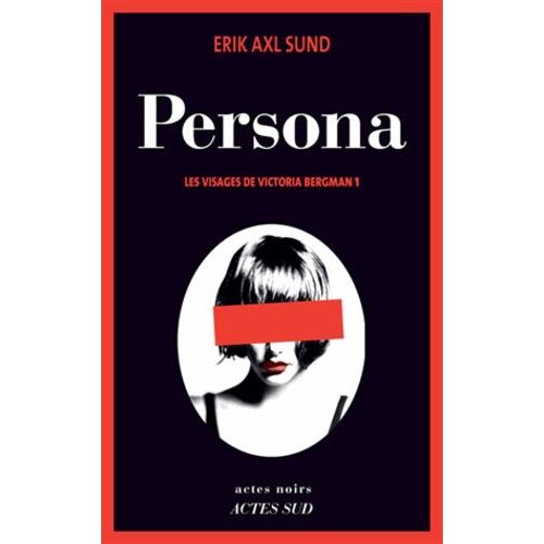 Les Visages De Victoria Bergman - Tome 1 - Persona
