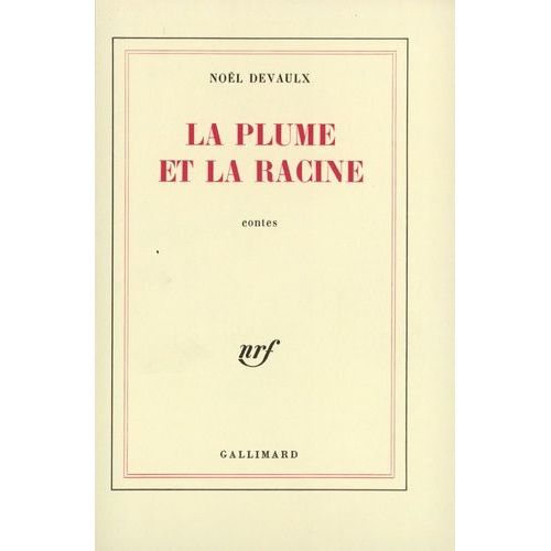 La Plume Et La Racine