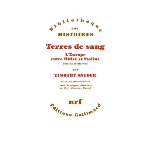 Terres De Sang - L'europe Entre Hitler Et Staline