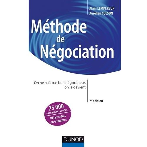 Méthode De Négociation - On Ne Naît Pas Bon Négociateur, On Le Devient