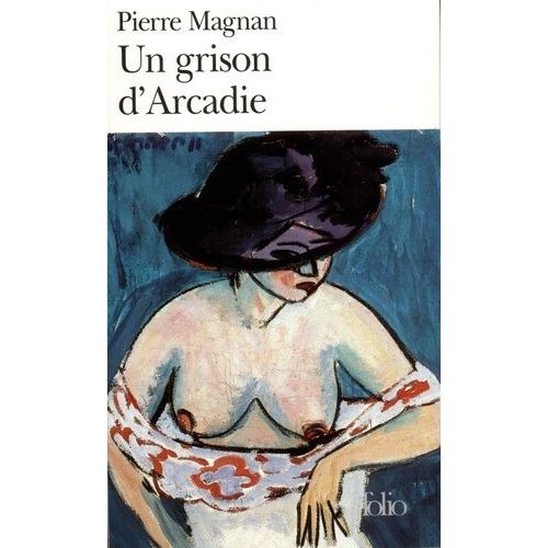 Un Grison D'arcadie