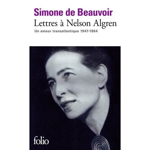 Lettres A Nelson Algren - Un Amour Transatlantique, 1947-1964