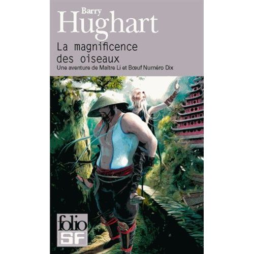 La Magnificence Des Oiseaux - Une Aventure De Maître Li Et Boeuf Numéro Dix